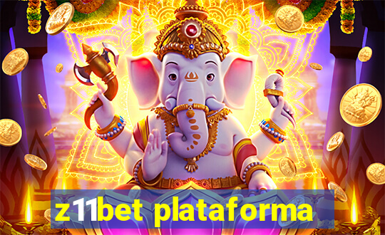 z11bet plataforma